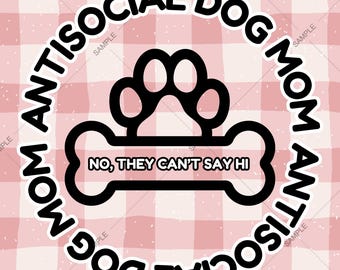 Impresión de Mamá Perruna Antisocial: Diseño Neurodivergente para Amantes de las Mascotas (Descarga Digital)