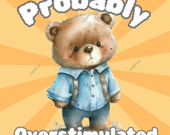 Impresión de oso sobreestimulado: Diseño neurodivergente e introvertido (Descarga digital)