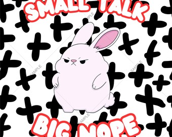 Impresión del conejito introvertido: Ilustración "Small Talk Big Nope" (Descarga digital)