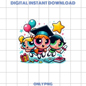 Powerpuff Girls Graduation PNG, 2025 Cap and Gown Clipart, Preschool Kindergarten Girl Grad Sublimation Digital File