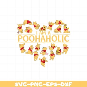 The Winnie Pooh I am Poohaholic  Svg File, Silhouette Vector SVG PNG DXF Cut File