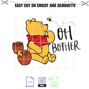 Oh Bother The Winnie Pooh Svg File, Silhouette Vector SVG PNG DXF Cut File