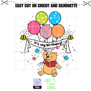 Its My Birthday Winnie The Pooh Svg, Bundle For Cricut, Silhouette Vector SVG PNG DXF Cut File