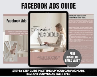 May include: A digital marketing guide titled "Facebook Ads Guide" is displayed on a tablet. The image includes text that reads "Learn how to set up ads that make sales step by step." A woman is using a laptop.