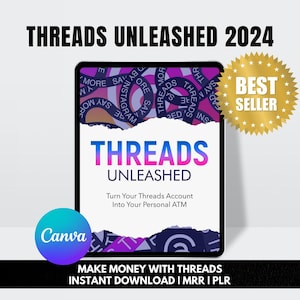 May include: A digital product cover with a pink and blue design featuring the text "THREADS UNLEASHED 2024" and "THREADS UNLEASHED". The cover also includes the text "Turn Your Threads Account Into Your Personal ATM" and "MAKE MONEY WITH THREADS INSTANT DOWNLOAD | MRR | PLR".