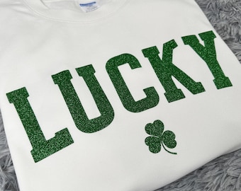 Lucky Sweatshirt, St Patty's Glitter Sweatshirt, Women's Lucky Crewneck Sweatshirt, Women's St Patrick's Day Sweatshirt, Lucky Shirt