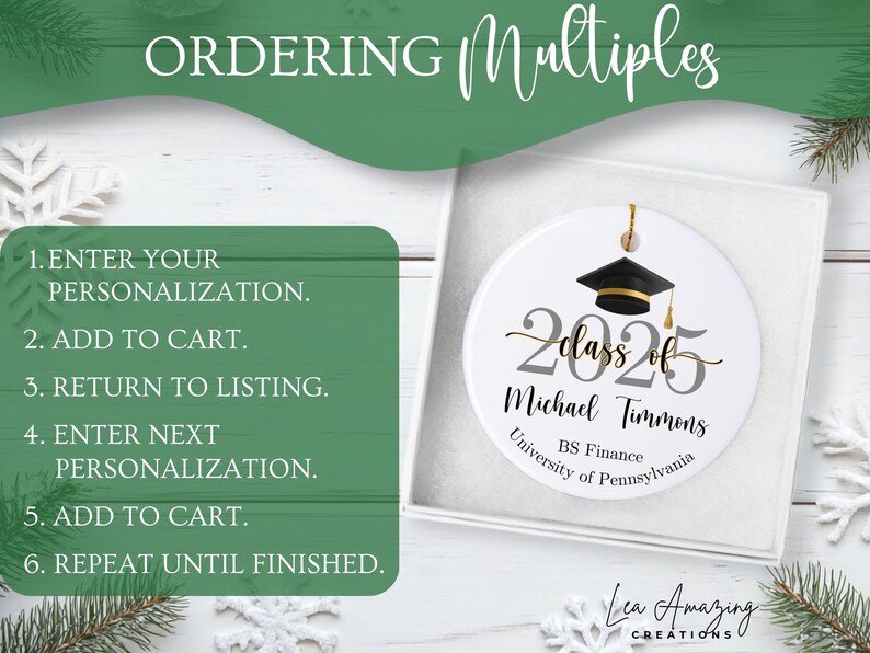 May include: A white graduation ornament with a black mortarboard, gold tassel, and the text "Class of 2025". The ornament includes a name and university details. Instructions for ordering multiples are also shown.