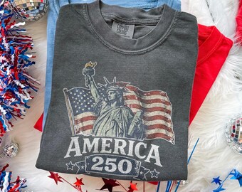 America 250 Statue Of Liberty Shirt, Patriotic USA Anniversary Tee, Vintage Flag Freedom Design, Comfort Colors® Gift Tee