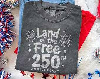 Land Of The Free 250th Anniversary Shirt, Patriotic America Celebration Tee, Freedom Since 1776 Design, Comfort Colors® Gift Tee