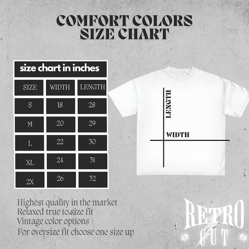May include: Size chart for Comfort Colors t-shirts, showing width and length measurements in inches for sizes S, M, L, XL, and 2X. The chart also includes a diagram of a t-shirt with the width and length measurements labeled.