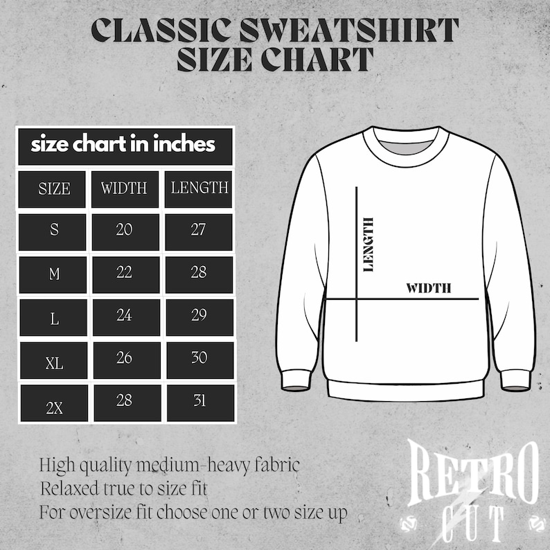 May include: Size chart for a classic sweatshirt in inches. The chart shows the width and length of the sweatshirt in inches for sizes S, M, L, XL, and 2X. The chart also includes a diagram of a sweatshirt with the width and length measurements labeled.