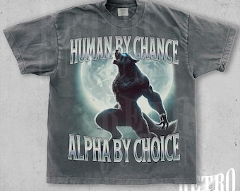 Toevallig mens Alpha By Choice shirt, vintage wolf graphic T-shirt, retro emo meme shirt, Alpha Sigma T-shirt, grappig cadeau sportschoolliefhebber