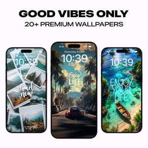 Good Vibes Only Wallpapers for iPhone and Android Phones Home & Lockscreen Walls Home Screen iOS Themes Free Mobile 4K Wallpapers