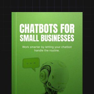 Guide till AI-chatbotar | E-bok om chatbotar för småföretag | Automatisering av leadgenerering | Chatbot för kundsupport | Affärsautomation i PDF-format