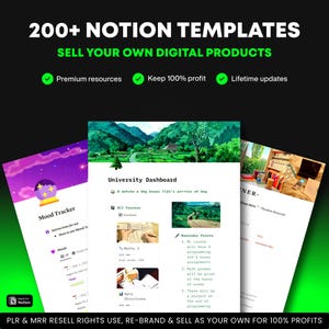May include: A promotional image with the text "200+ Notion Templates" and "Sell Your Own Digital Products." It features mockups of digital templates, including a mood tracker and a university dashboard. The image also highlights "Premium resources," "Keep 100% profit," and "Lifetime updates."