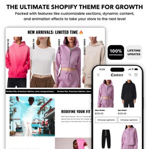 May include: A mockup of a Shopify store featuring a pink, black, and purple hoodie and matching sweatpants. The text "New Arrivals: Limited Time" is displayed above the products. The text "100% Customizable" and "Lifetime Updates" is displayed in the top right corner of the image. The text "Redefine Your Fit" is displayed below the products. The text "Allure Hoodie" and "Apex Hoodie" is displayed below the products. The text "Choose Options" is displayed below the products.