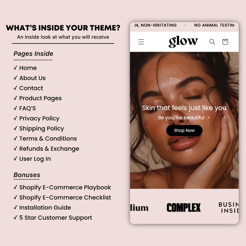 May include: A website mockup for a skincare brand called "glow" with the tagline "Skin that feels just like you. Be you, be beautiful." The website features a close-up image of a woman's face with glowing skin. The website also includes a call to action button that says "Shop Now".