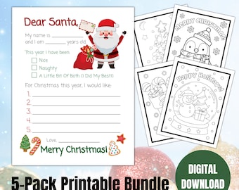 May include: A 5-pack printable bundle featuring a "Dear Santa" letter template with a Santa Claus illustration and coloring pages with holiday themes. The letter includes fill-in-the-blank sections for the child's name, age, and Christmas wishes.