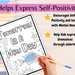 May include: A black and white coloring page featuring a seahorse, fish, and seaweed with the text "Tomorrow is a New Day". The page is designed to help kids express themselves through coloring and encourages self-positivity and mental health.