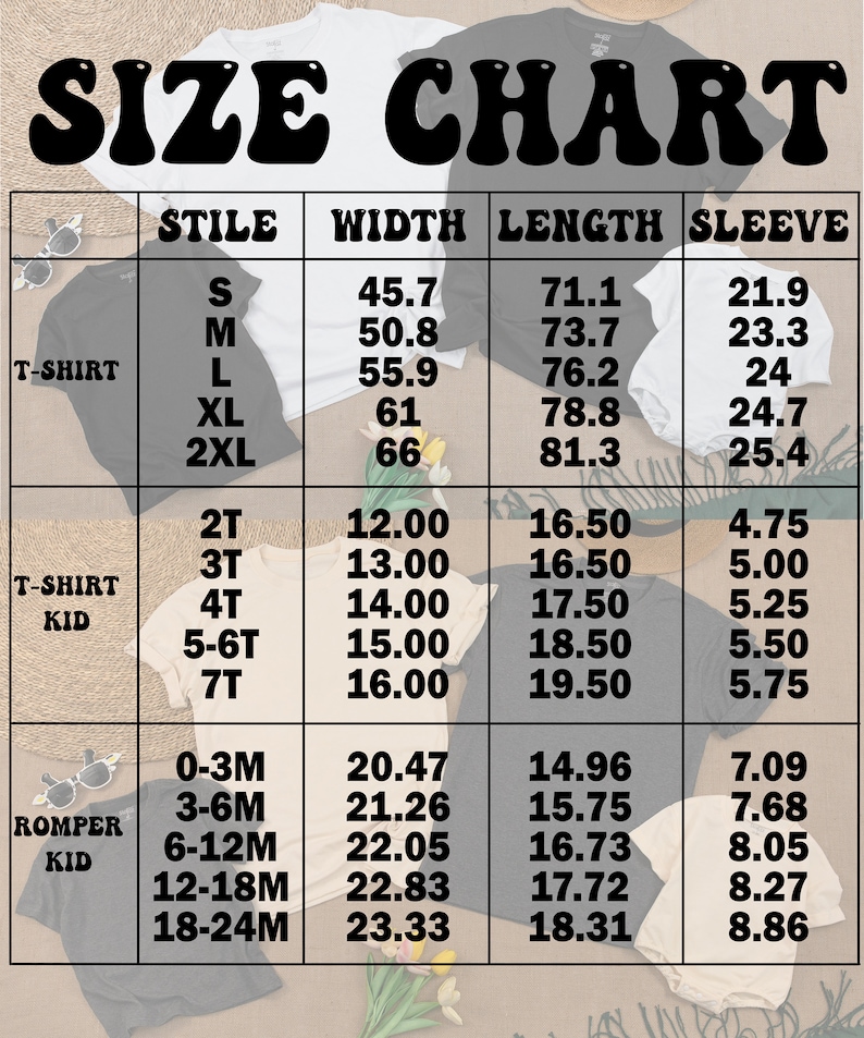 May include: A size chart for t-shirts and rompers, with measurements in centimetres. The chart includes sizes for adults and children, detailing width, length, and sleeve measurements. The text "SIZE CHART" is at the top.
