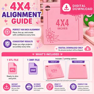 Può includere: Una guida all'allineamento 4x4 in download digitale per la stampa 3D. Il modello quadrato rosa presenta un disegno floreale, un foro circolare e il testo 4x4 INCHES. Include un file STL e un file 3MF con opzioni di stampa a faccia in su o in giù.