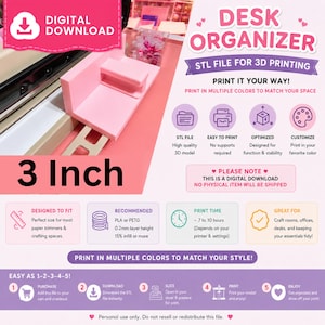 May include: A digital download for a 3 inch desk organiser STL file for 3D printing. The graphic includes text such as DESK ORGANISER, STL FILE FOR 3D PRINTING, and instructions for printing, including recommended materials like PLA or PETG.
