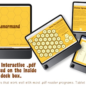 May include: Four digital tablets displaying a Honey Hive Lenormand deck and guide. The guide is interactive and includes 49 linked pages. The guide is available as a PDF file with a QR code printed on the inside of the deck box.