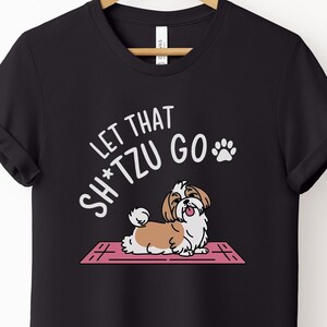 Unisex Shih Tzu Yoga T-shirt, funny shirt for yoga lovers, gift for fitness enthusiasts, comic tee for dog lovers, Witty relaxing jersey