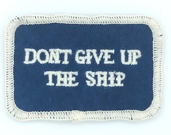 Don't Give Up the Ship patch -- naturally-dyed -- organic cotton