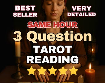 SAME HOUR 3 Question Tarot Reading, Personalized Guidance, Love Reading, Very Detailed Tarot Reading, Tarot Reader