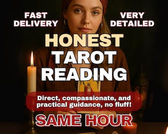 SAME HOUR Honest Tarot Reading with Fast Delivery, Deep Intuitive Psychic Reading, Tarot Cards for Medium Reading, Tarot Reader