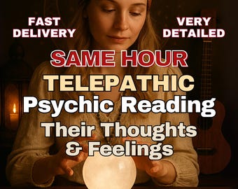 SAME HOUR Telepathic Psychic Reading, Their Thoughts Feelings, No Tools Intuitive Insight, Fast Delivery, Love Reading, Tarot Reader