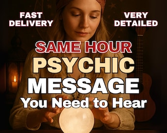 SAME HOUR Psychic Message You Need to Hear, Very Detailed Intuitive Guidance, Message from the Universe, Fast Delivery Spiritual Advices
