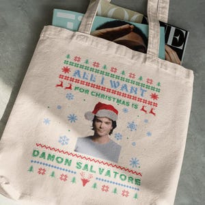 Damon Salvatore Christmas Tote Bag | Cotton Canvas Tote Bag | All I Want for Christmas is Damon Salvatore | Christmas Gift | TVD Series