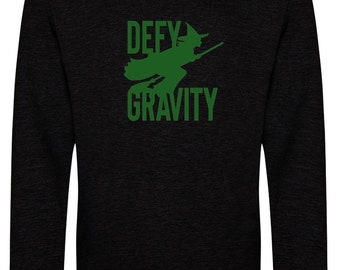 Wicked Sweatshirt: Defying Gravity, Elphaba Fan Gift