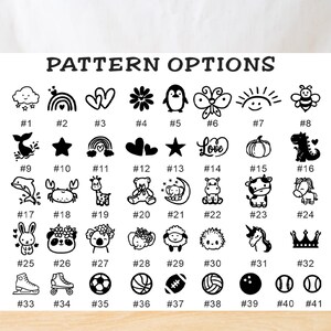 May include: A collection of 41 black and white pattern options, including a cloud, rainbow, hearts, flower, penguin, butterfly, sun, bee, whale, star, crab, giraffe, bear, and more. The text "PATTERN OPTIONS" is at the top.