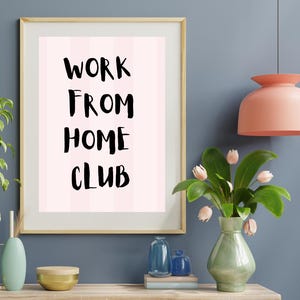 Work From Home Digital Print | Office Decor | Remote Work Quote Poster | Instant Download | Home Office Printable Art