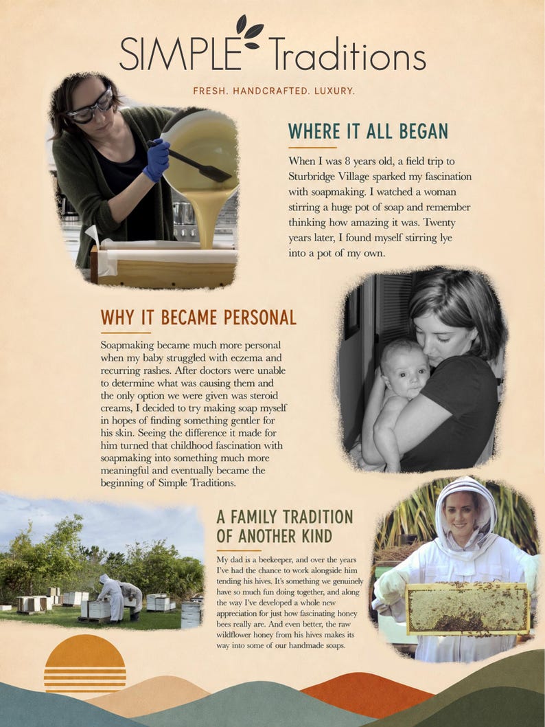 May include: An informational flyer for Simple Traditions featuring text and images of soapmaking, a parent with a baby, a beekeeper tending hives, and a beekeeper holding a honeycomb frame. The layout includes sections titled Where It All Began, Why It Became Personal, and A Family Tradition Of Another Kind.