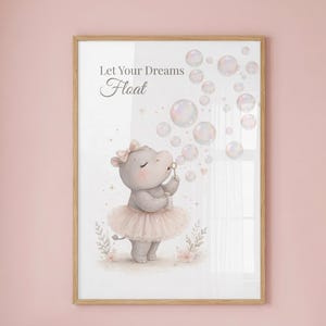 Baby Hippo Nursery Wall Art Printable, Ballerina Hippo Print, Let Your Dreams Float, Girl Nursery Decor, Cute Animal Poster