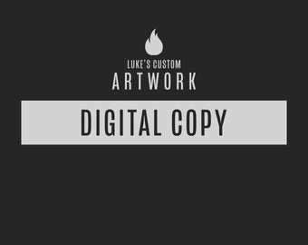 Digital Download Add-On - A Copy Of Your Custom Artwork In Various Sizes