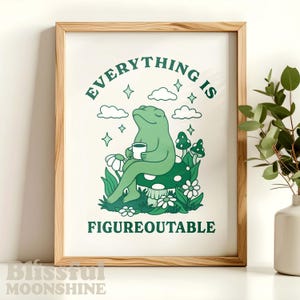 Everything is Figureoutable Frog Print, Chill Frog Motivation Poster, Retro Positive Frog Home Office Posters, Relax Calm Frog Lover Gift
