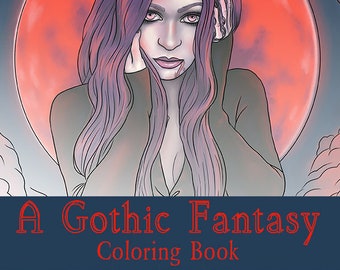 A Gothic Fantasy Coloring Book Rebecca Sinz ElvenstarArt Dark Angels Vampires Fairies Mermaids Art Adult Coloring Book Female Art Book