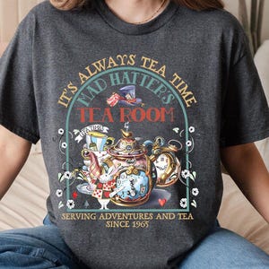 It&#39;S Always Tea Time Shirt, Mad Hatter&#39;S Tea Room Tshirt, Disneyland Family Vacation 2025 Tee, Alice&#39;s Adventures in Wonderland