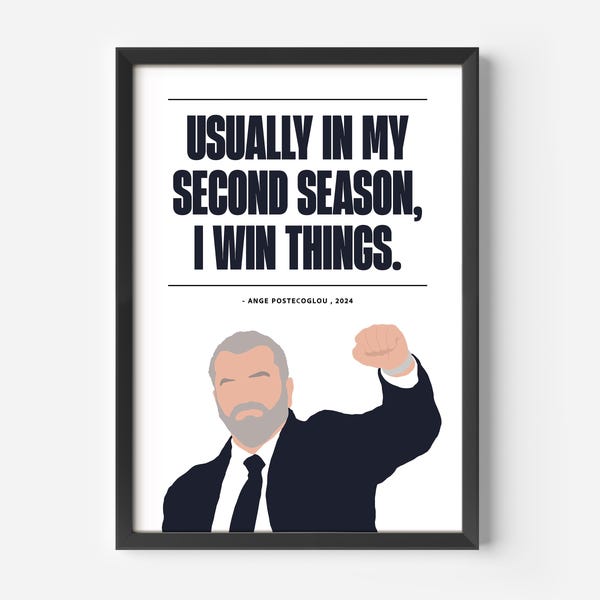 Ange Postecoglou Spurs Poster, Minimalist Quote Print