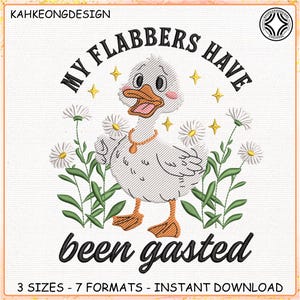 Sarcastic Goose Embroidery Design, My Flabbers Have Been Gasted Embroidery Design, Funny Goose Embroidery Design, Instant Download