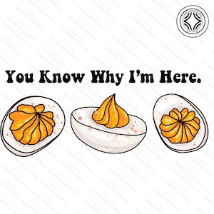 Deviled Eier Png, du weißt warum ich hier bin Png, Thanksgiving Png, Retro Herbst, lustiges Thanksgiving 2024, Tis THe Saison Png