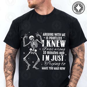 Arguing with me is pointless I knew i was wrong 10 minutes ago I&#39;m just trying to make you mad now Png, Funny Saying png, Sarcastic Quote