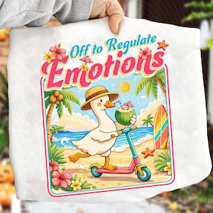 Off to Regulate Emotions PNG, Funny Goose Design, Mental Health Humor PNG, Summer Goose Png, Summer Vibes Png