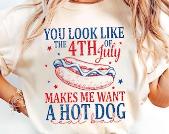 You Look Like the 4th of July PNG, Retro America Hot dog Png, Funny 4th July Png, USA Png, Fourth of July Independence Day, Digital File