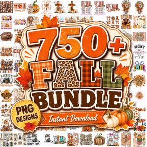 May include: A digital collection of 750+ fall-themed PNG designs featuring autumn leaves, pumpkins, plaid patterns, leopard print, and various seasonal illustrations. The central text reads 750+ FALL BUNDLE PNG DESIGNS Instant Download.